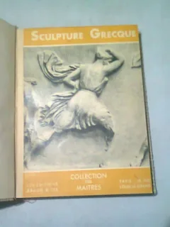 LA SCULPTURE GRECQUE - JEAN CHARBONNEAUX