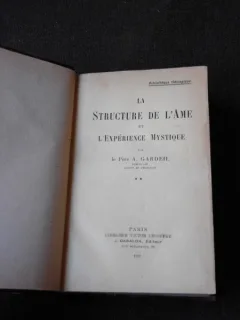 LA STRUCTURE DE L'AME ET L'EXPERIENCE MYSTIQUE - A. GARDEIL  (CARTE IN LIMBA FRANCEZA)