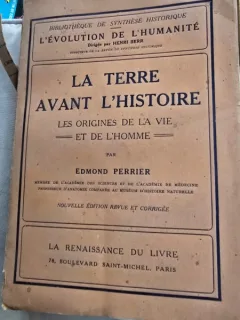 La Terre avant lhistoire. Les origines de la vie et de lhomme - Edmond Perrier
