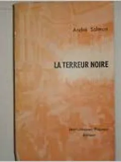 LA TERREUR NOIR - ANDRE SALMON  (CARTE IN LIMBA FRANCEZA)