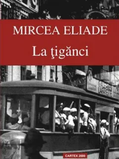 LA TIGANCI - MIRCEA ELIADE