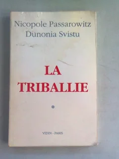 LA TRIBALLIE - NICOPOLE PASSAROWITZ