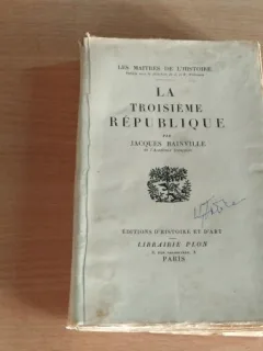 LA TROISIEME REPUBLIQUE-JCAQUES BAINVILLE