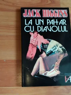 LA UN PAHAR CU DIAVOLUL-JACK HIGGINS