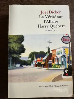 La Verite sur l Affaire Harry Quebert - Joel Dicker