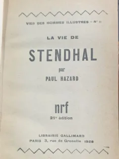 La vie de Stendhal (Viata lui Stendhal- carte in franceza)- Paul Hazard