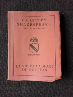 LA VIE ET LA MORT DU ROI JEAN - COLLECTION SHAKESPEARE  (CARTE IN LIMBA FRANCEZA)