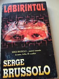 LABIRINTUL , Horror SERGE BRUSSOLO