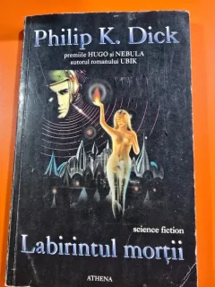 Labirintul mortii - Philip K. Dick
