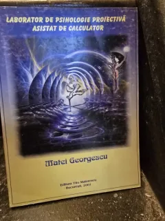 Laborator de psihologie proiectiva asistat de calculator - Matei Georgescu