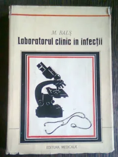 LABORATORUL CLINIC IN INFECTII - M. BALS