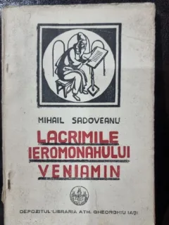 Lacrimile Ieromonahului Veniamin - Mihail Sadoveanu