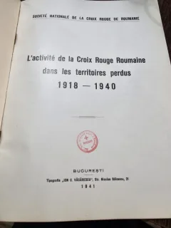 Lactivite de la Croix Rouge Roumaine dans les territoires perdus 1918-1940