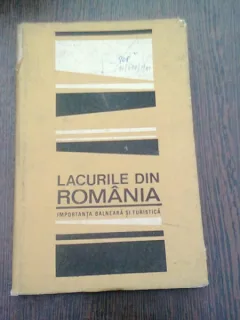 LACURILE DIN ROMANIA. IMPORTANTA BALNEARA SI TURISTICA - TIBERIU MORARIU