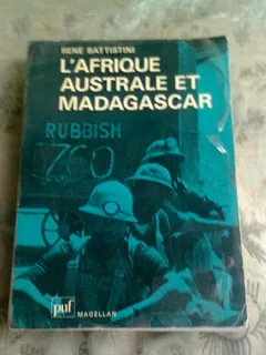 L'AFRIQUE AUSTRALE ET MADAGASCAR - RENE BATTISTINI  (CARTE IN LIMBA FRANCEZA)
