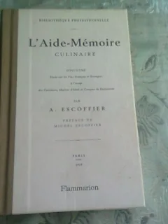 L'AIDE-MEMOIRE CULINAIRE - A. ESCOFFIER  (CARTE IN LIMBA FRANCEZA)