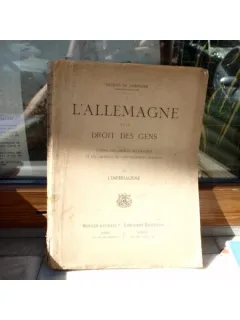 L'Allemagne et le droit des gens , Jacques de Dampierre , 1915