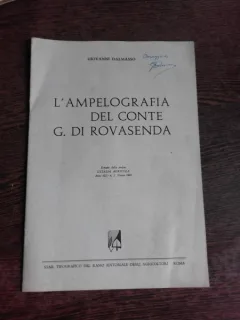 L'AMPELOGRAFIA DEL CONTE G. DI ROVASENDA - GIOVANNI DALMASSO (CU DEDICATIE, CARTE IN LIMBA ITALIANA)