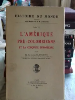 L'AMÉRIQUE PRÉ-COLOMBIENNE ET LA CONQUETE EUROPEENN - LANGLOIS (AMERICA PRE-COLUMBIANA SI CUCERIREA EUROPEI)