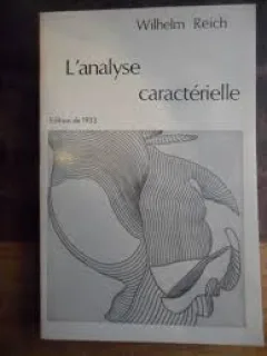 L'ANALYSE CARACTERIELLE - WILHELM REICH  (CARTE IN LIMBA FRANCEZA)