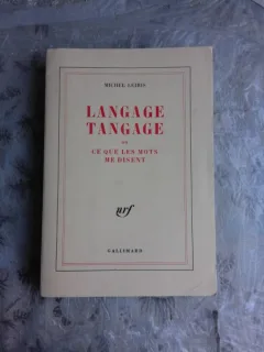 LANGAGE TANGAGE - MICHEL LEIRIS  (CARTE IN LIMBA FRANCEZA)