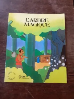 L'ARBRE MAGIQUE  (CARTE PENTRU COPII, IN LIMBA FRANCEZA)