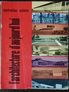 L'ARCHITECTURE D'AJOURD 'HUI CONSTRUCTIONS SCOLAIRES - 72