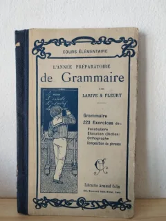 Larive & Fleury - L'Annee Preparatoire de Grammaire