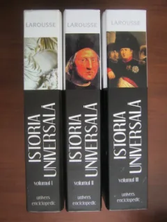 Larousse Istoria Universala (3 volume , Editura Univers Enciclopedic)