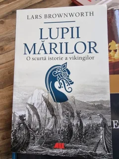 Lars Brownworth - Lupii Marilor. O scurta istorie a vikingilor