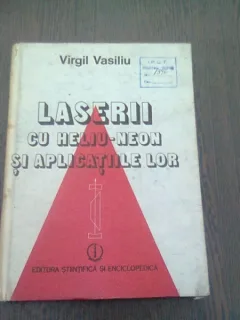 LASERII CU HELIU-NEON SI APLICATIILE LOR - VIRGIL VASILIU