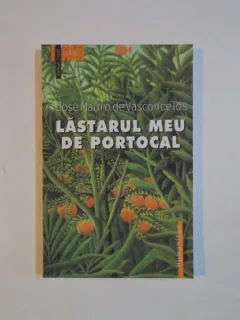 LASTARUL MEU DE PORTOCAL - JOSE MAURO DE VASCONCELOS