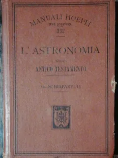 L'ASTRONOMIA NELL'ANTICO TESTAMENTO - GIOVANNI SCHIAPARELLI