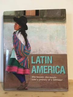 Latin America - The Beauty, The Magic - Take a Journey of a Lifetime!
