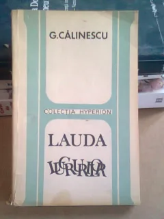 LAUDA  LUCRURILOR - G. CALINESCU