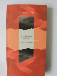 Lauda monotoniei - Marko Bela