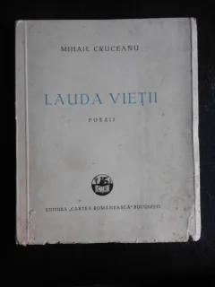 Lauda vietii - Mihail Cruceanu  (cu dedicatia autorului)