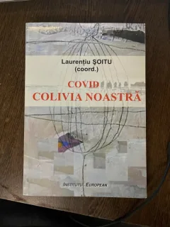 Laurentiu Soitu - Covid. Colivia noastra