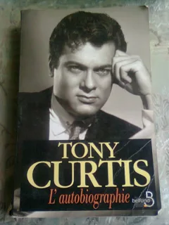 L'AUTOBIOGRAPHIE - TONY CURTIS  (CARTE IN LIMBA FRANCEZA)