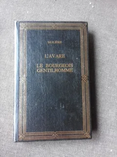 LAVARE, LE BOURGEOIS GENTILHOMME - MOLIERE  (AVARUL, BURGHEZUL GENTILOM, CARTE IN LIMBA FRANCEZA)