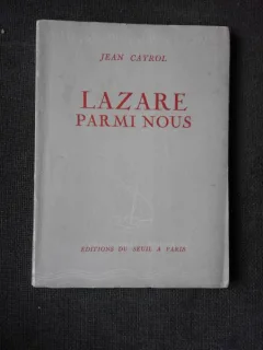 LAZARE PARMI NOUS - JEAN CAYROL  (CARTE IN LIMBA FRANCEZA)