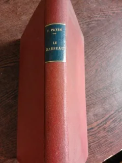 LE BARREAU, L'ART ET FONCTION - FERNAND PAYEN  (BAROUL, ARTA SI ORGANIZARE, CARTE IN LIMBA FRANCEZA)