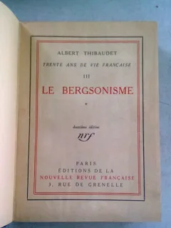 LE BERGSONISME - ALBERT THIBAUDET  2 VOLUME COLIGATE