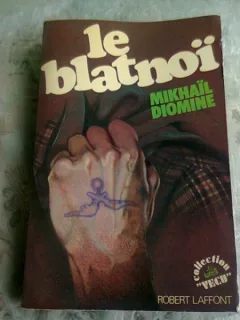 LE BLATNOI - MIKHAIL DIOMINI   (CARTE IN LIMBA FRANCEZA)