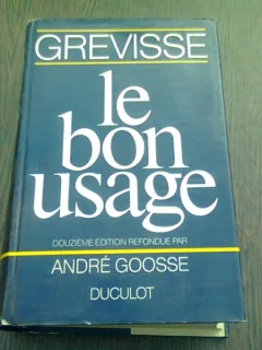 LE BON USAGE - ANDRE GOOSSE  (CARTE GRAMATICA LIMBA FRANCEZA)