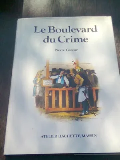 LE BOULEVARD DU CRIME - PIERRE GASCAR  (CARTE IN LIMBA FRANCEZA)