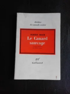 Le Canard sauvage - Henrik Ibsen  (teatru. text in limba franceza)