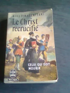 Le Christ recrucifie , Nikos Kazantzaki  (carte in limba franceza)