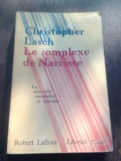 LE COMPLEXE DE NARCISSE - CHRISTOPHER LASCH  (CARTEA IN LIMBA FRANCEZA)