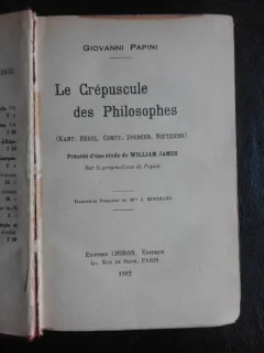 Le crepuscule des philosophes - Giovanni Papini  (carte in limba franceza)